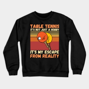 Table Tennis Ping Pong Player Lover Crewneck Sweatshirt